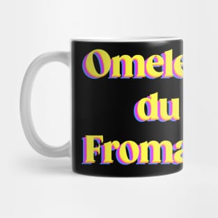 Omelette du Fromage Mug